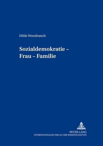 Cover image for Sozialdemokratie - Frau - Familie: Wie Es in Oesterreich Begann