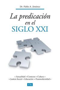 Cover image for Predicando a Personas del Siglo 21