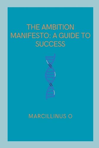 The Ambition Manifesto