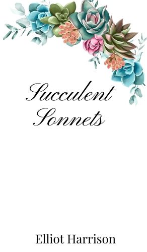 Cover image for Succulent Sonnets