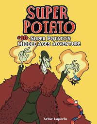 Cover image for Super Potato's Middle Ages Adventure: Book 10