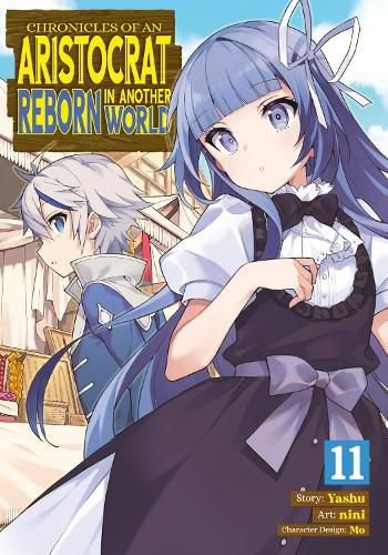 Cover image for Chronicles of an Aristocrat Reborn in Another World (Manga) Vol. 11