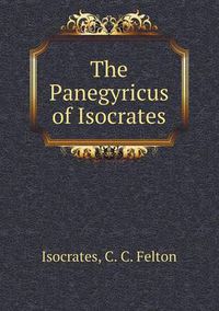 Cover image for The Panegyricus of Isocrates