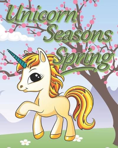 Cover image for Unicorn Seasons: Spring: coloring journal