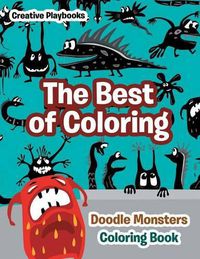 Cover image for The Best of Coloring: Doodle Monsters Coloring Book