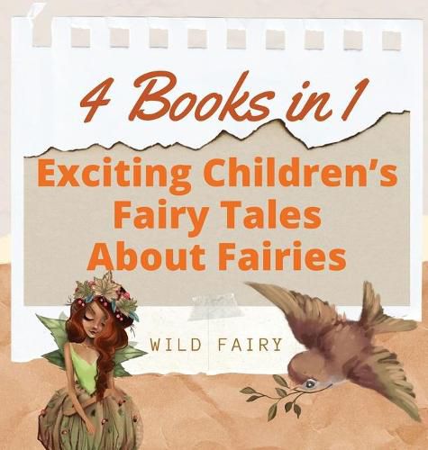 Cover image for Exciting Children's Fairy Tales About Fairies: 4 Books in 1