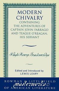 Cover image for Modern Chivalry: Containing the Adventures of Captain John Farrago and Teague O'Reagan, His Servant