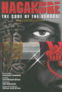 Cover image for Hagakure: Code Of The Samurai (the Manga Edition)