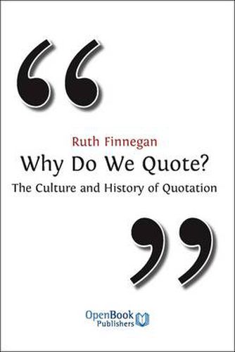Cover image for Why Do We Quote?: The Culture and History of Quotation