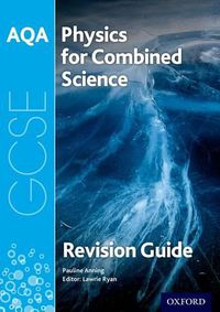 Cover image for AQA Physics for GCSE Combined Science: Trilogy Revision Guide