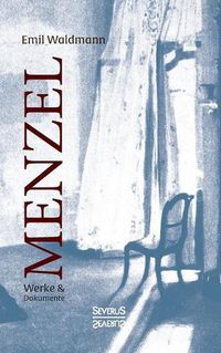 Cover image for Menzel - Werke und Dokumente