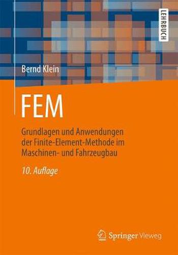 Cover image for FEM: Grundlagen und Anwendungen der Finite-Element-Methode im Maschinen- und Fahrzeugbau