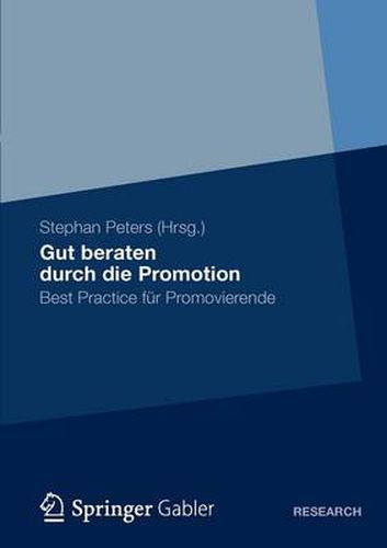 Cover image for Gut Beraten Durch Die Promotion: Best Practice Fur Promovierende