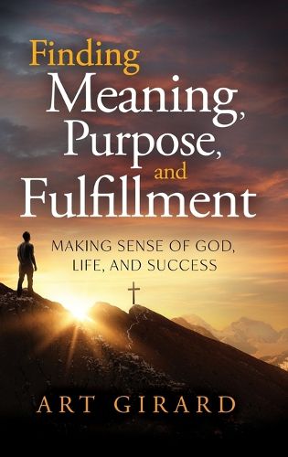 Cover image for Finding Meaning, Purpose, and Fulfillment