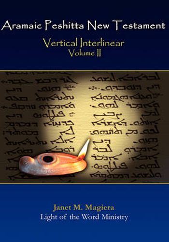 Cover image for Aramaic Peshitta New Testament Vertical Interlinear Volume II