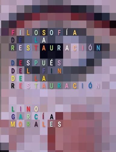 Cover image for Filosofia de la Restauracion: Despues del fin de la Restauracion