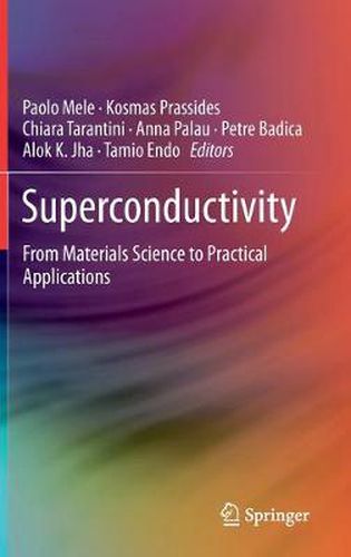 Cover image for Superconductivity: From Materials Science to Practical Applications