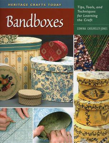 Cover image for Bandboxes: Tips, Tools, and Techniques for Learning the Craft