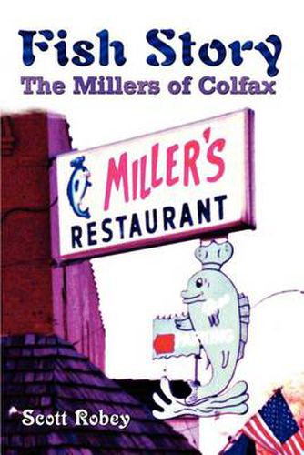 Cover image for Fish Story: The Millers of Colfax