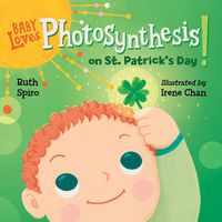 Cover image for Baby Loves Photosynthesis on St. Patrick's Day!