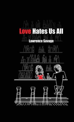 Cover image for Love Hates Us All