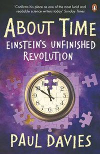 Cover image for About Time: Einstein's Unfinished Revolution