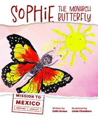 Cover image for Sophie the Monarch Butterfly