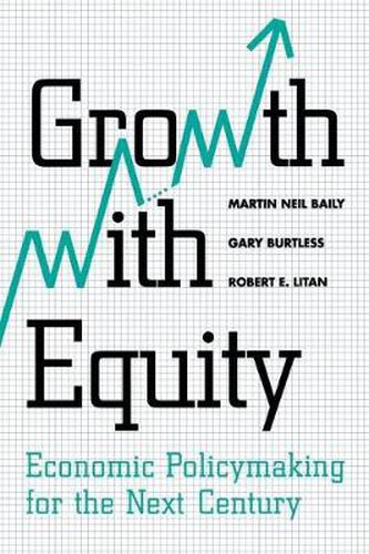 Cover image for Growth with Equity: Economic Policymaking for the Next Century