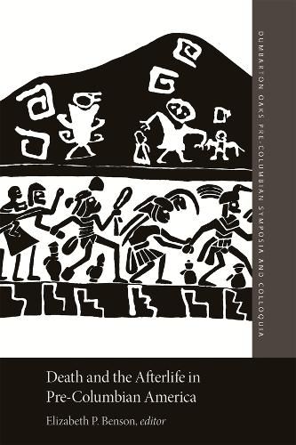Cover image for Death and the Afterlife in Pre-Columbian America