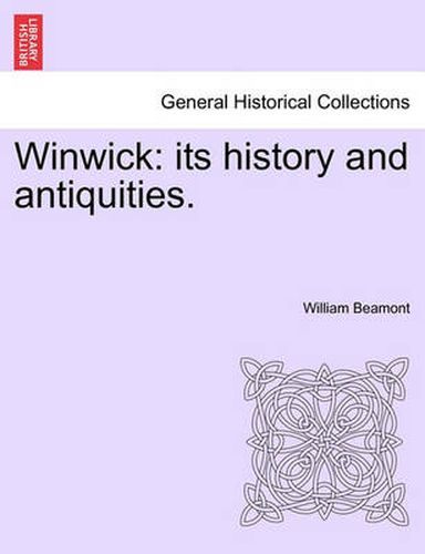 Cover image for Winwick: Its History and Antiquities.