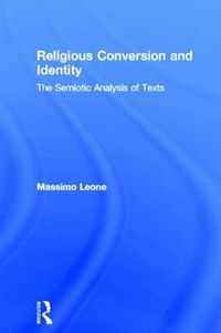 Cover image for Religious Conversion and Identity: The Semiotic Analysis of Texts