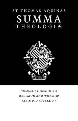Cover image for Summa Theologiae: Volume 39, Religion and Worship: 2a2ae. 80-91