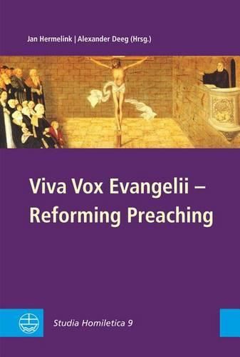 Cover image for Viva Vox Evangelii - Reforming Preaching: Studia Homiletica 9