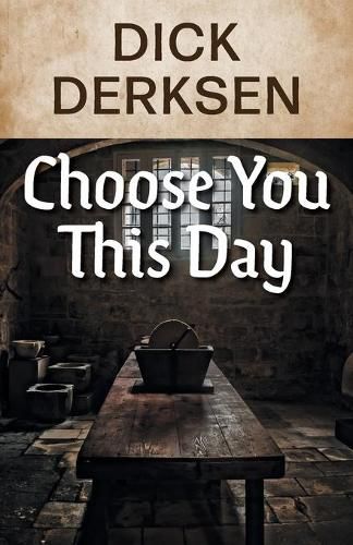 Cover image for Choose You This Day