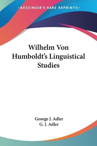 Cover image for Wilhelm Von Humboldt's Linguistical Studies