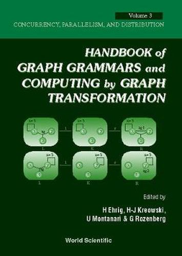 Cover image for Handbook Of Graph Grammars And Computing By Graph Transformation - Volume 3: Concurrency, Parallelism, And Distribution