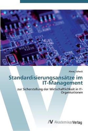 Standardisierungsansatze im IT-Management