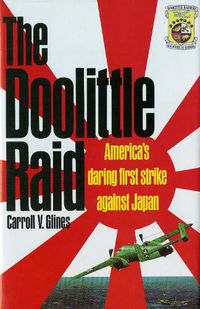 Cover image for The Doolittle Raid: America's Daring First Strike Against Japan