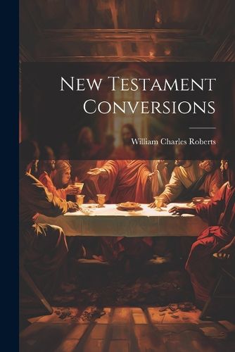 Cover image for New Testament Conversions