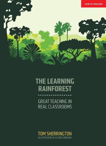 Cover image for The Learning Rainforest: Great Teaching in Real Classrooms