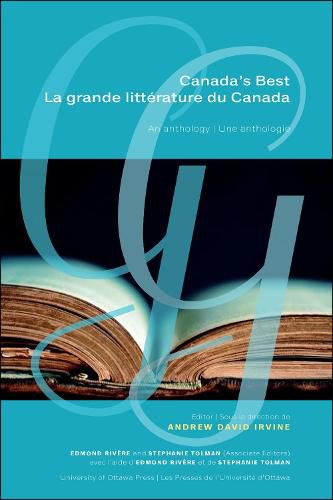 Canada's Best | La grande litterature du Canada: An Anthology | Une anthologie