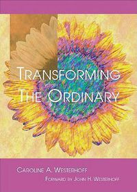 Cover image for Transforming the Ordinary