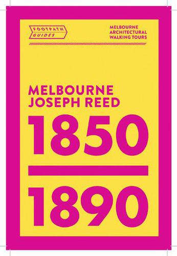 Cover image for Melbourne Joseph Reed 1850-1890