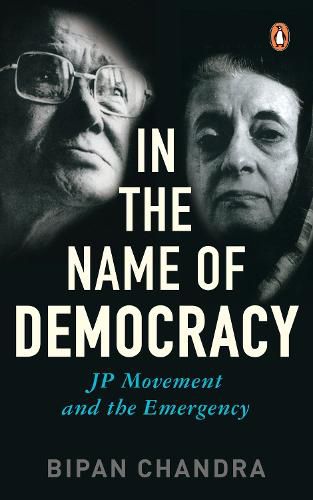 Cover image for In The Name Of Democracy: JP Movement and the Emergency