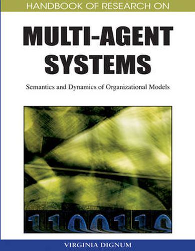 Cover image for Handbook of Research on Multi-agent Systems: Semantics and Dynamics of Organizational Models