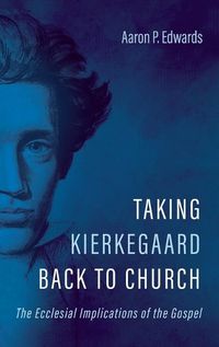 Cover image for Taking Kierkegaard Back to Church