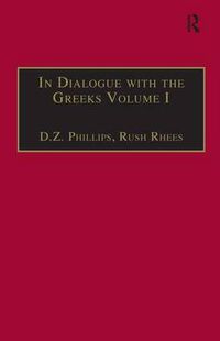 Cover image for In Dialogue with the Greeks: Volume I: The Presocratics and Reality