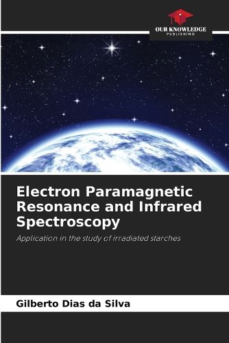 Cover image for Electron Paramagnetic Resonance and Infrared Spectroscopy