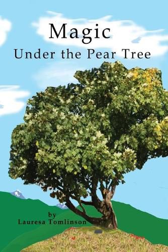 Cover image for Magic Under the Pear Tree