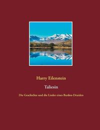 Cover image for Taliesin: Die Geschichte und die Lieder eines Barden-Druiden